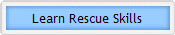 Learn Rescue Skills